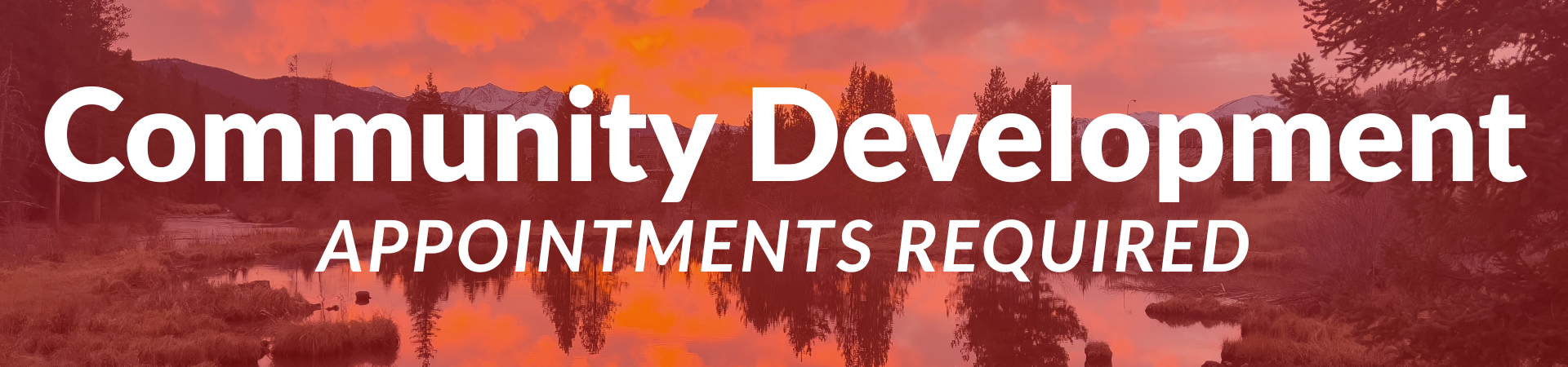 Community Development Department: Appointments Required
