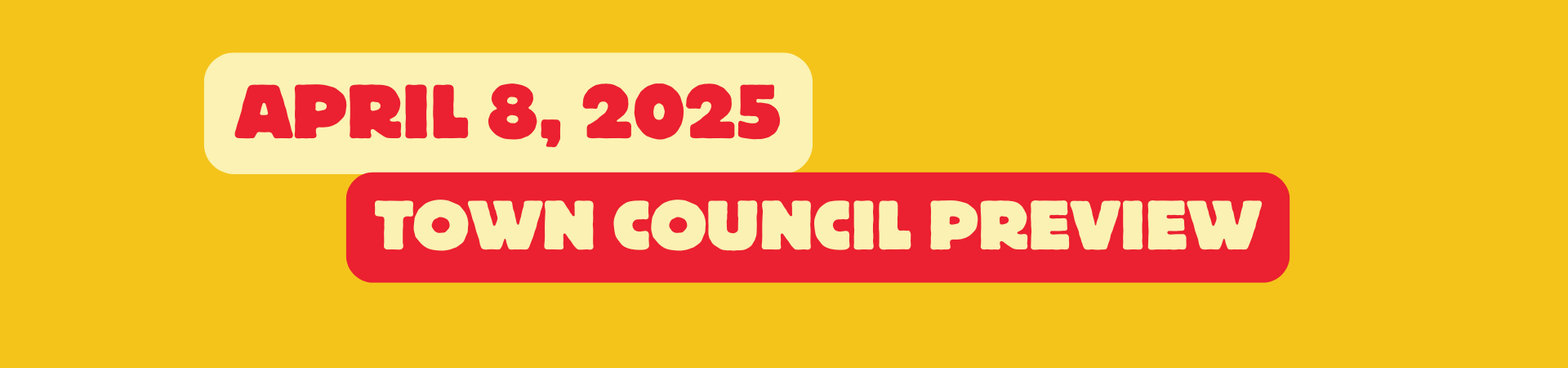 Text bubbles reading "April 8, 2025 Town Council Preview"